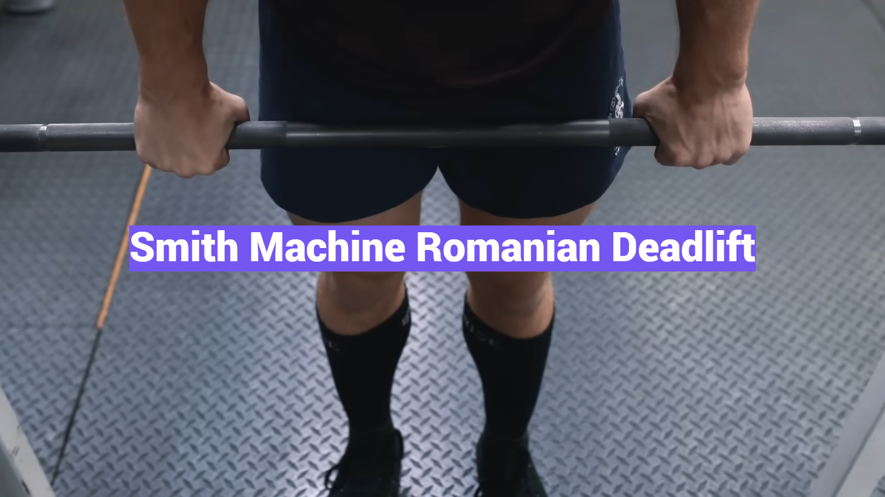Smith Machine Romanian Deadlift