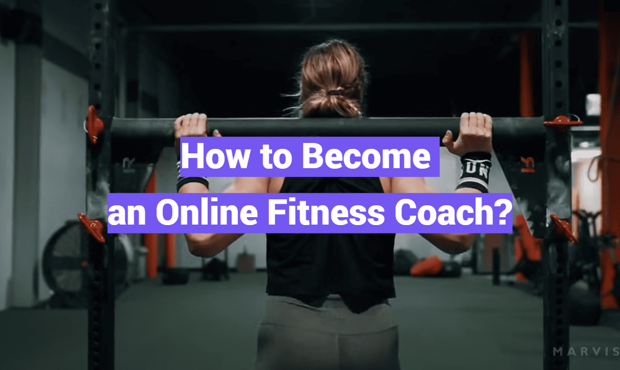 How to Become an Online Fitness Coach?