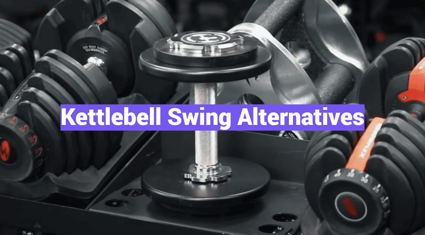 Kettlebell Swing Alternatives