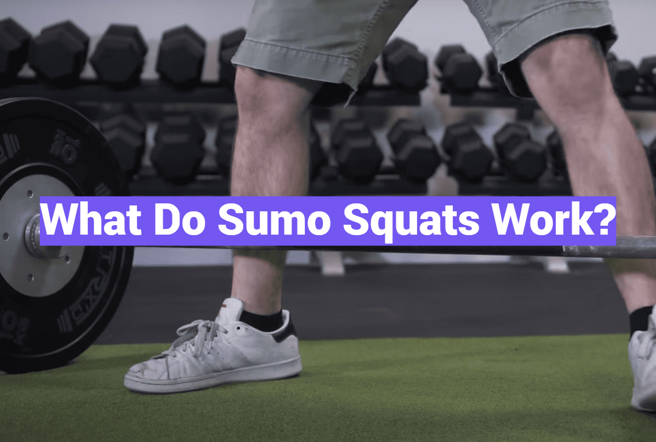What Do Sumo Squats Work?