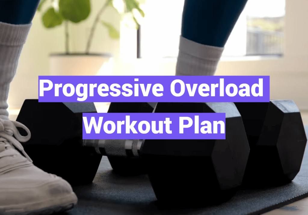 Progressive Training Program Progressive Overload Workout Plan